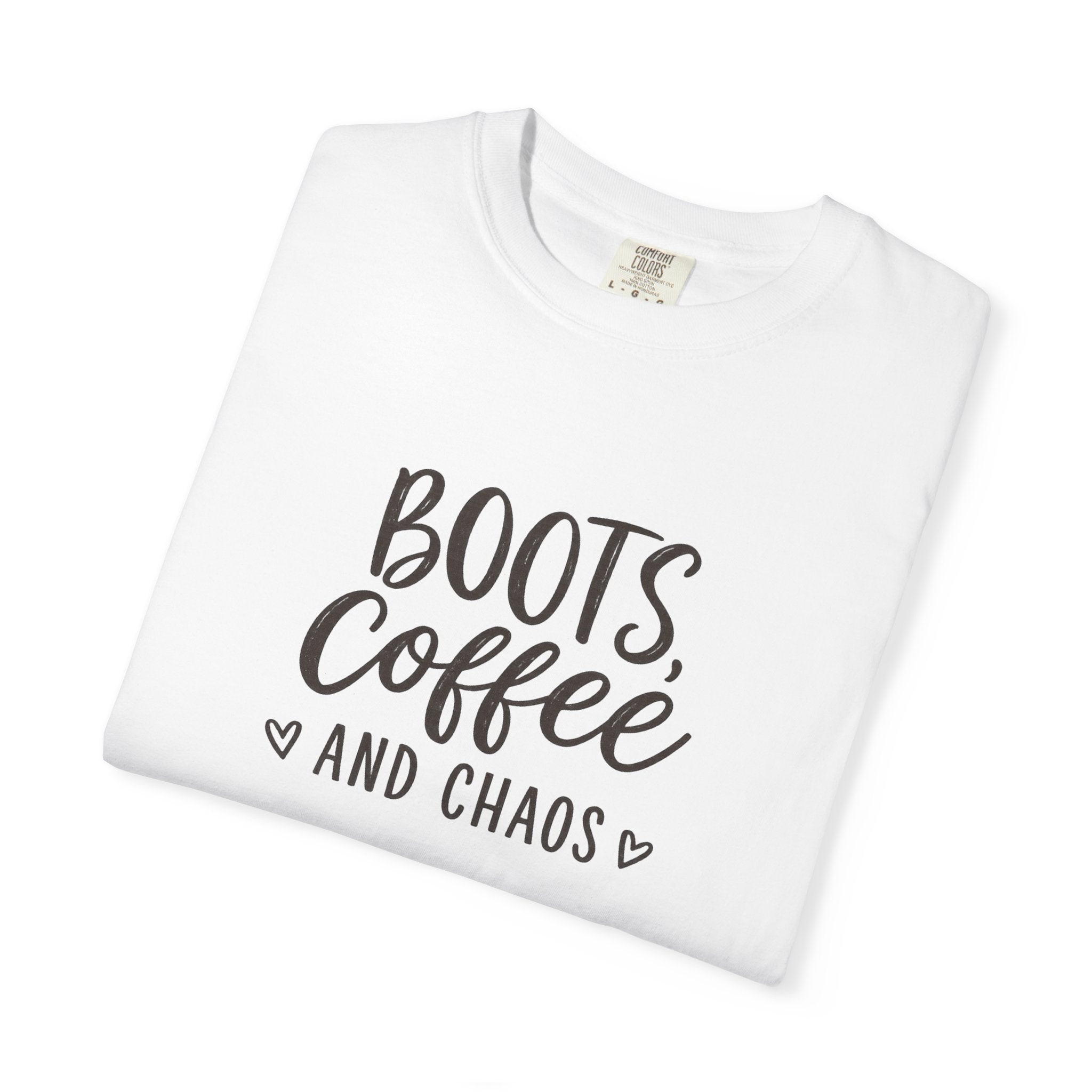 Boots, Coffee and Chaos T-Shirt